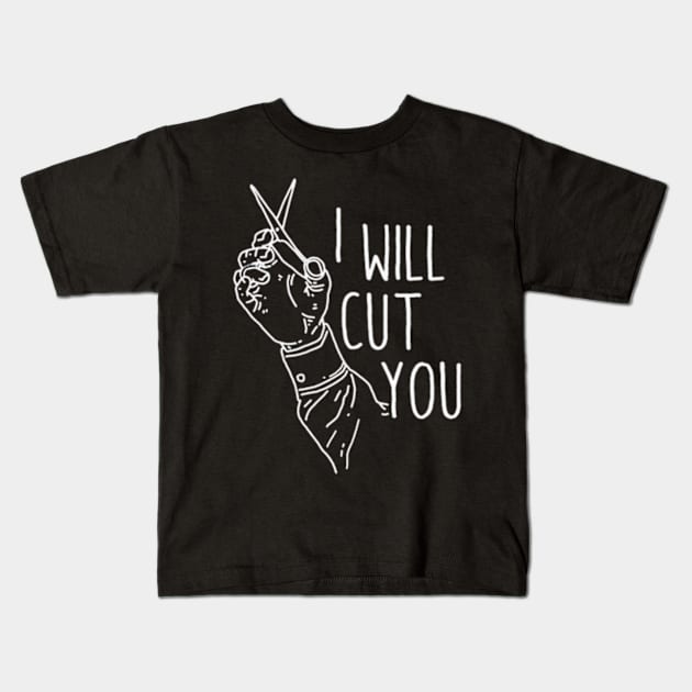 I Will Cut You Kids T-Shirt by raaphaart